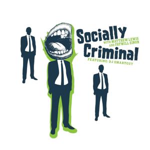 Socially Criminal