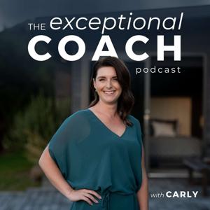 The Exceptional Coach Podcast