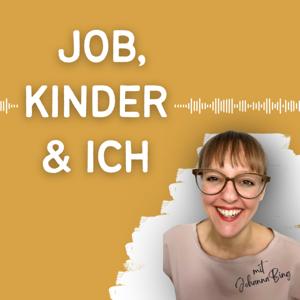 Job, Kinder & Ich