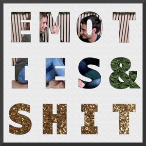 Emoties en Shit