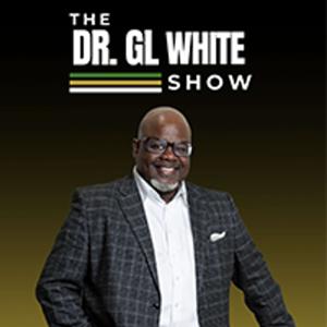 The Dr. GL White Show