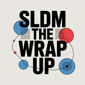 SLDM - The Wrap Up