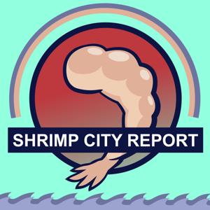 The Shrimp City Report Podcast (Charleston, South Carolina)
