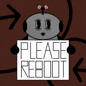 PLEASE REBOOT