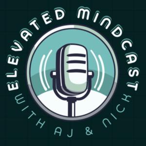 Elevated Mindcast