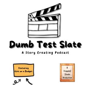 Dumb Test Slate