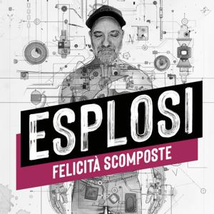 Esplosi - Felicità scomposte by Reale
