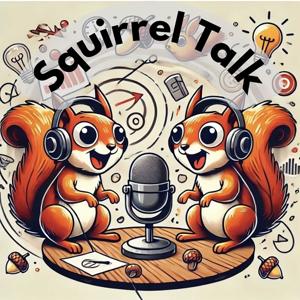 Squirrel Talk