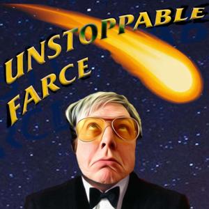 Unstoppable Farce; The Mitch Maloney Story