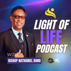 Light of Life Podcast with Bishop Nathaniel Bond