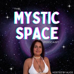 The Mystic Space Podcast
