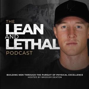 Lean and Lethal Podcast