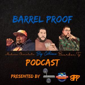 Barrel Proof Podcast