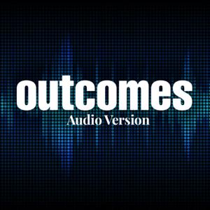 Outcomes Audio