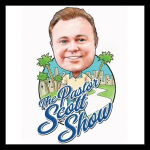 The Pastor Scott Show