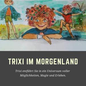 Trixi im Morgenland