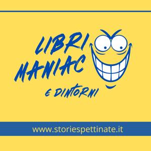 Libri maniac e dintorni