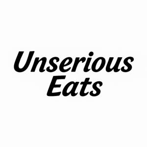 Unserious Eats