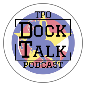 TPO Dock Talk Podcast