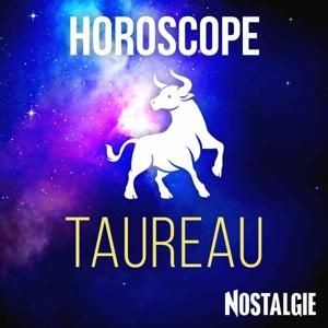 L'Horoscope NOSTALGIE du TAUREAU