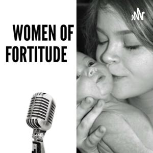 Women of Fortitude