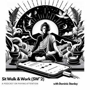 Sit,Walk,Work (SW^2)