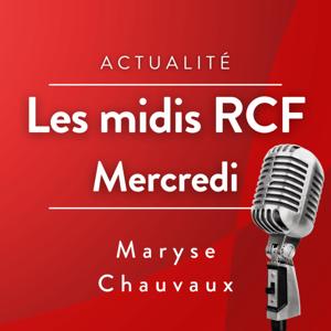 Les Midis de RCF Vaucluse - Mercredi -
