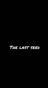 The Last Seed Podcast