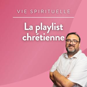 La playlist chrétienne