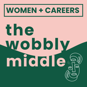 The Wobbly Middle: Women's Careers In Midlife