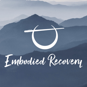 Embodied Recovery - Empowered Living Series