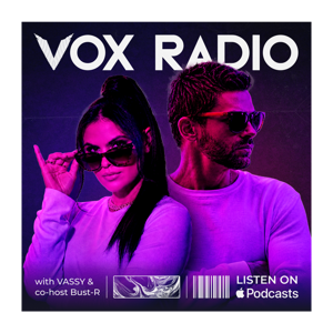 VOX RADIO with VASSY & Bust-R