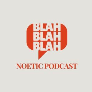 Noetic Podcast