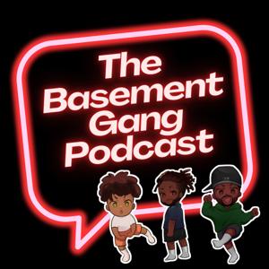 The Basement Gang Podcast