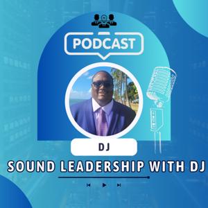 Sound Leadership with DJ