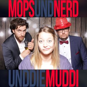 Mops und Nerd und die Muddi