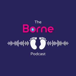 The Borne Podcast