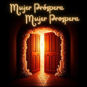 Mujer Próspera, Mujer Prospera