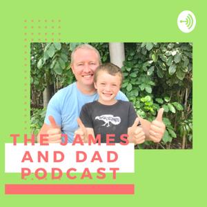 The James and Dad Show