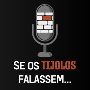 Se os Tijolos Falassem