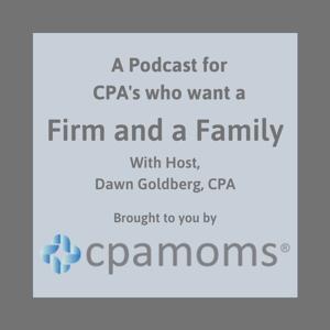 The CPA MOMS Podcast by Dawn Goldberg, CPA