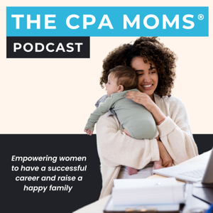 The CPA MOMS Podcast by Nicole Kehl, Community Manager at CPA MOMS