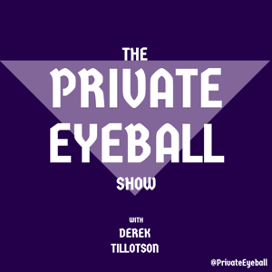 The PrivateEyeball Show