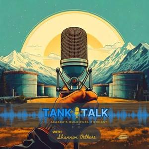 Tank Talk - Bulk Fuel Podcast