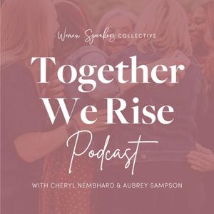 Together We Rise Podcast