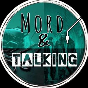 Mord and Talking