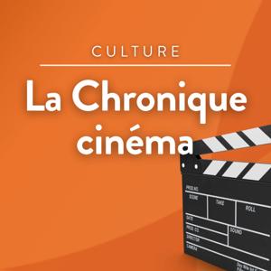 La Chronique cinéma