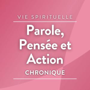 Parole, pensée et action