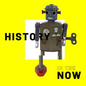 History-in-the-Now Conversations!