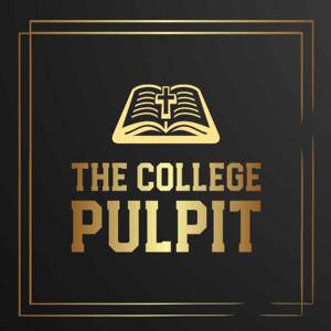 The College Pulpit